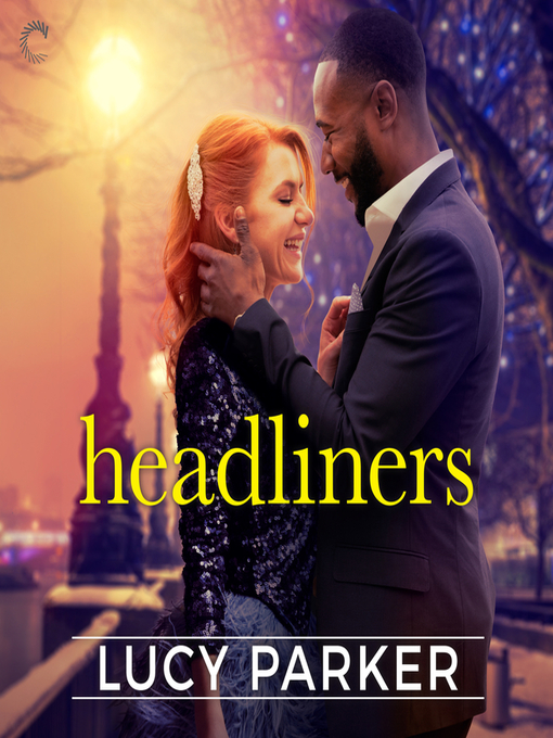 Title details for Headliners by Lucy Parker - Available